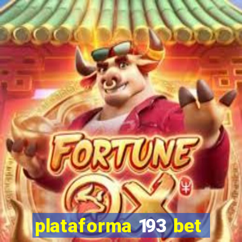 plataforma 193 bet